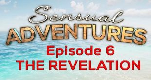 Sensual Adventures episode 6 The Revelation review